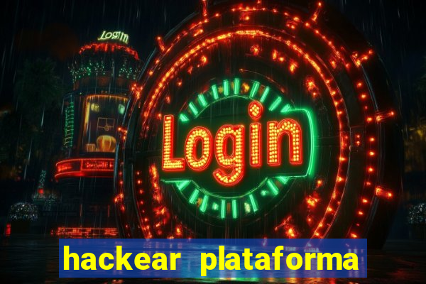 hackear plataforma de jogos